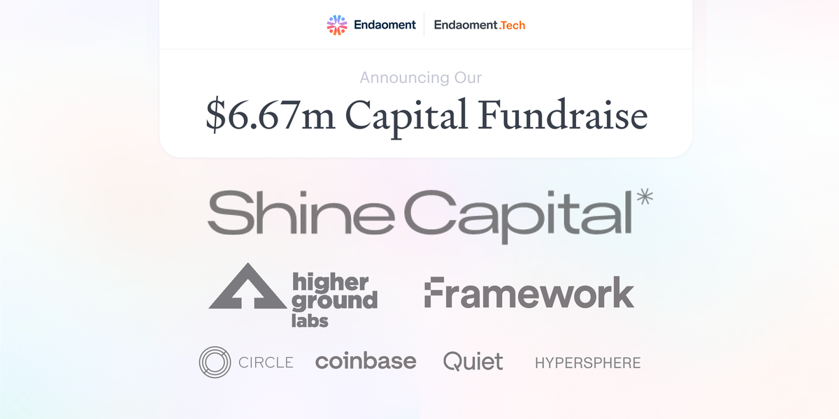 Announcing Endaoment's $6.67m Capital Fundraise